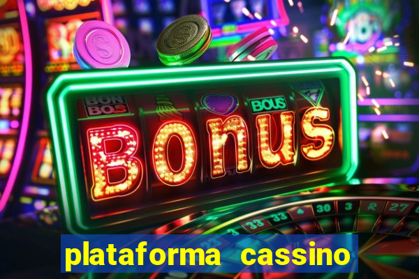 plataforma cassino que paga no cadastro